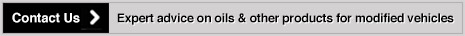 Get in touch with the Opie Oils team for recommendations for modified vehicles